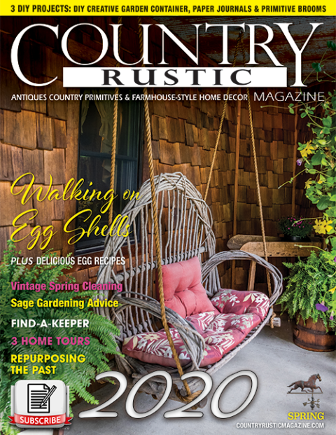Country Rustic Magazine SUMMER 2021 Issue ~ Country Primitives & Farmhouse-Style 