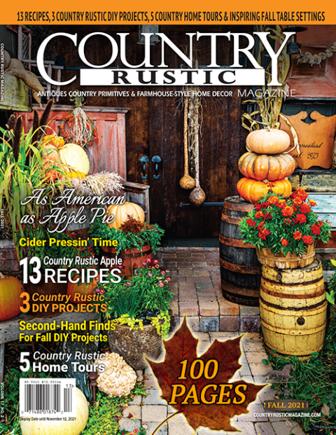Country Rustic Magazine Fall 2021 ~ 100 Fabulous Pages