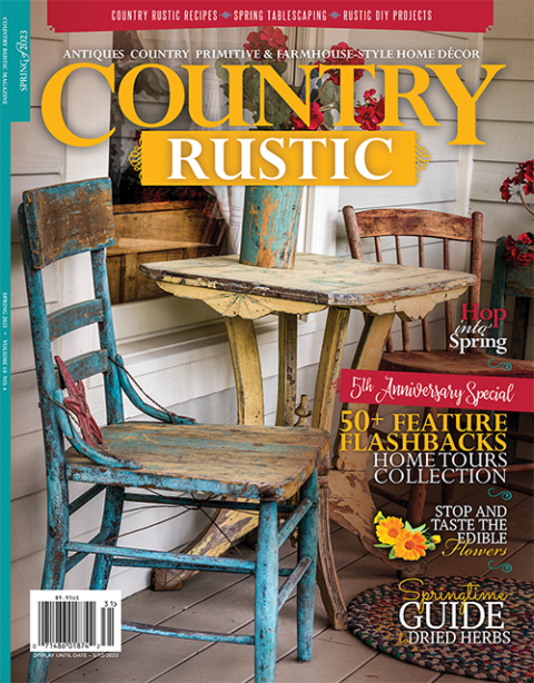 Country Rustic Magazine Spring 2023 Anniversary Issue
